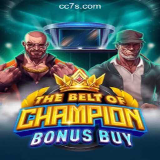 TheBeltOfChampionBonusBuy: A New Thrill at CC7 Online Casino Philippines